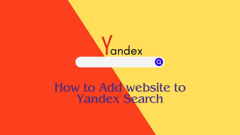 How to Submit Website to Yandex Search Engine